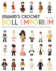Edward's Crochet Doll Emporium - Kerry Lord - The Little Yarn Store