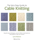 The Very Easy Guide to Cable Knitting - Lynne Watterson - The Little Yarn Store