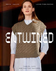 Entwined: Cables, Lace, and Knitted Textures - Laine - The Little Yarn Store
