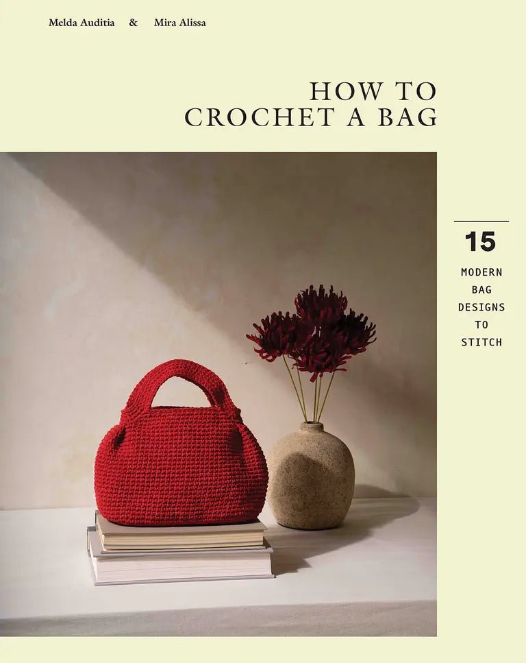 How to Crochet a Bag - Melda Auditia and Mira Alissa - The Little Yarn Store