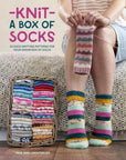 Knit a Box of Socks: 24 Sock Knitting Patterns for Your Dream Box of Socks - Julie Anne Lebouthillier - The Little Yarn Store