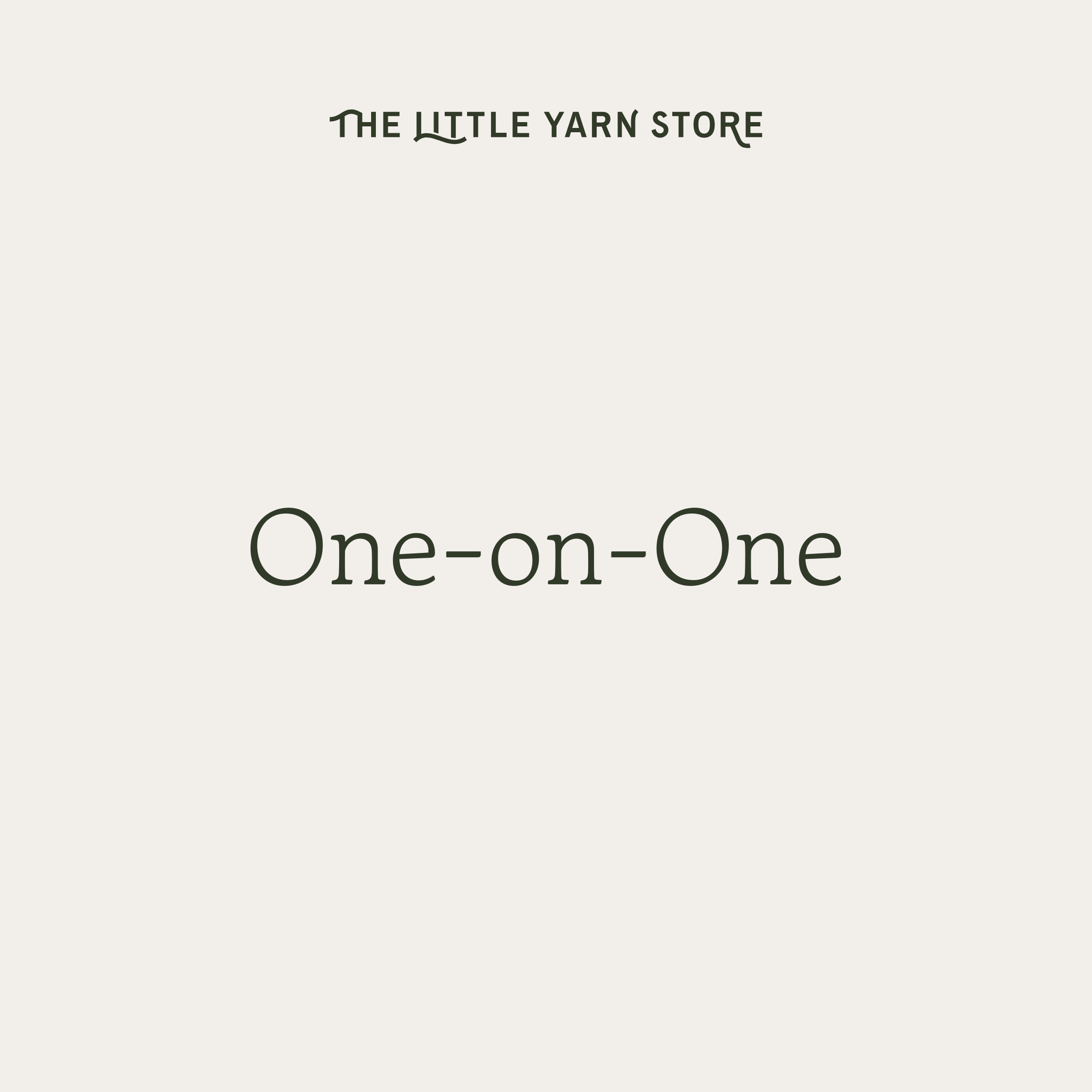 One-on-One - The Little Yarn Store - The Little Yarn Store