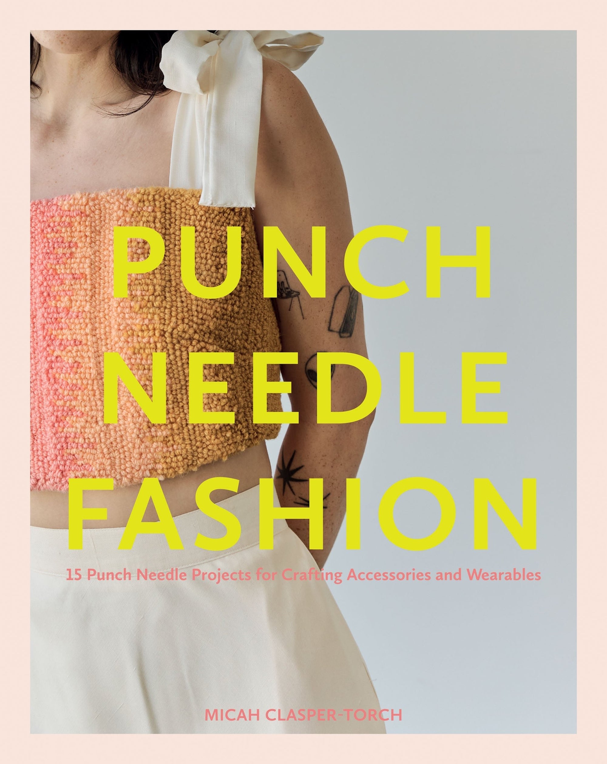Punch Needle Fashion - Micah Clasper-Torch - The Little Yarn Store