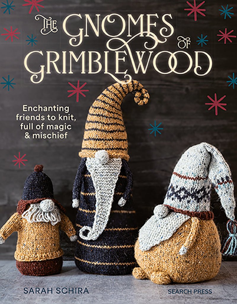The Gnomes of Grimblewood - Sarah Schira - The Little Yarn Store