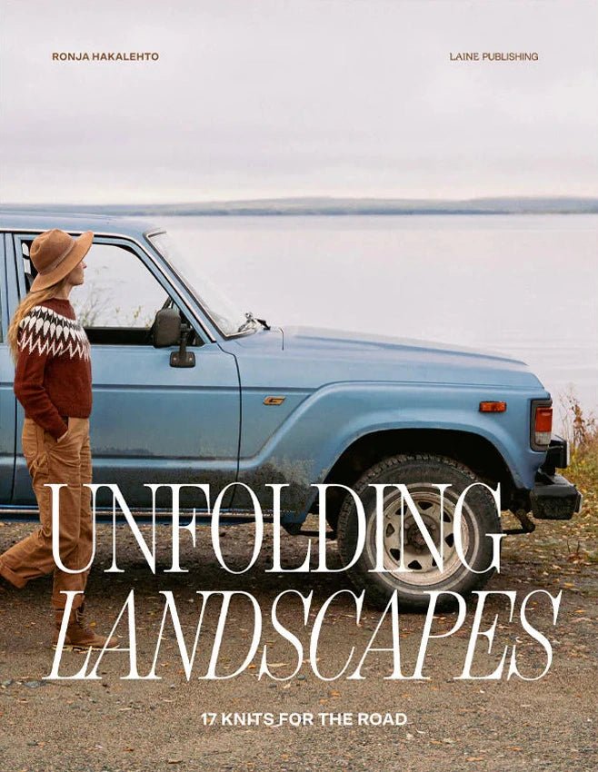 Unfolding Landscapes: 17 Knits for the Road - Laine - The Little Yarn Store