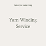 Yarn Winding Service (Per Hank) - The Little Yarn Store - The Little Yarn Store