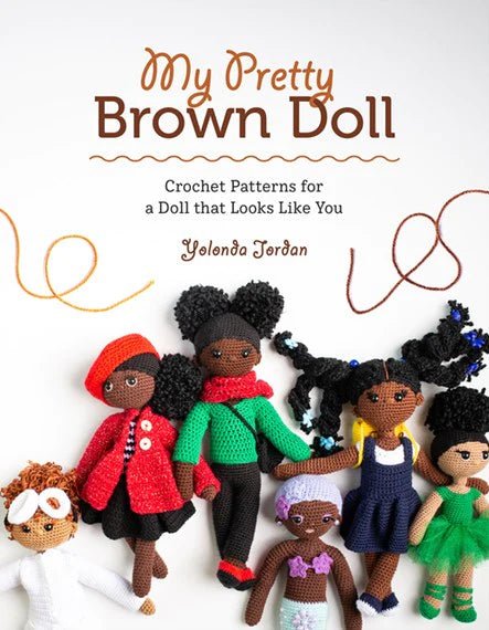 My Pretty Brown Doll - Yolonda Jordan - The Little Yarn Store